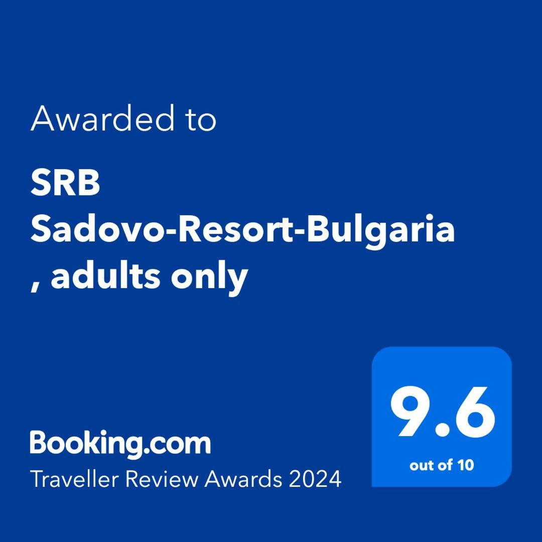 Srb Sadovo-Resort-Bulgaria (Adults Only) Sadovo  Exterior photo